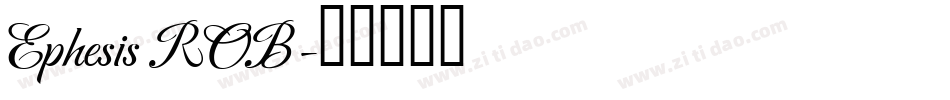 Ephesis ROB字体转换